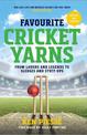 Favourite Cricket Yarns: Expanded and Updated