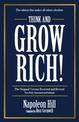 Think and Grow Rich: The Original Version Restored and Revised