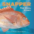 Snapper: The Real Story