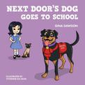 Next Door's Dog Goes To School: Paperback edition