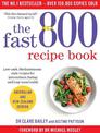 The Fast 800 Recipe Book: Low-carb, Mediterranean-style recipes for intermittent fasting and long-term health