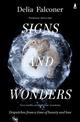 Signs and Wonders: Dispatches from a time of beauty and loss