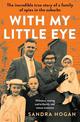 With My Little Eye: The incredible true story of a family of spies in the suburbs