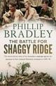 The Battle for Shaggy Ridge: The extraordinary story of the Australian campaign against the Japanese in New Guinea's Finisterre