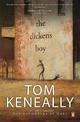 The Dickens Boy: from the Booker Prize-winning author of Schindler's Ark