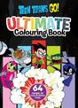 Teen Titans Go!: Ultimate Colouring Book (Dc Comics)