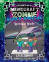 Survival Mode (Diary of a Minecraft Zombie: Super Special #3)