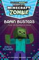Brain Busters (Diary of a Minecraft Zombie)