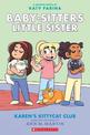 Karen's Kittycat Club: a Graphic Novel (Baby-Sitters Little Sister #4)