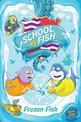 Frozen Fish (School of Fish #2)