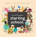 The Wild Guide to Starting School.