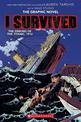 I Survived the Sinking of the Titanic, 1912: the Graphic Novel