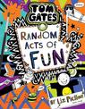 Random Acts of Fun (Tom Gates #19)