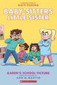 Karen's School Picture: a Graphic Novel (Baby-Sitters Little Sister #5)