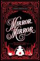 Collector'S Edition: Mirror Mirror (Disney: a Twisted Tale)