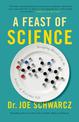 A Feast Of Science: Intriguing Morsels from the Science of Everyday Life