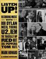 Listen Up!: Recording Music with Bob Dylan, Neil Young, U2, The Tragically Hip, REM, Iggy Pop, Red Hot Chili Peppers, Tom Waits.
