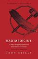 Bad Medicine - Revised & Updated: A Judge's Struggle for Justice in a First Nations Community - Revised & Updated
