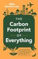 How Bad Are Bananas?: The Carbon Footprint of Everything (Revised Edition)