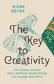 The Key to Creativity: The Science Behind Ideas and How Daydreaming Can Change the World