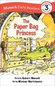 The Paper Bag Princess Early Reader: (Munsch Early Reader)