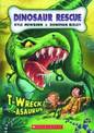 Dinosaur Rescue: #1 T-Wreck-Asaurus