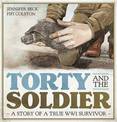 Torty and the Soldier: A Story of a True WWI Survivor