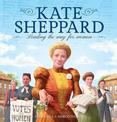 Kate Sheppard: Leading the Way for Women