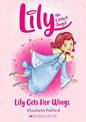 Lily Gets Her Wings (the Littlest Angel #1)