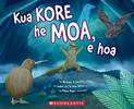 Kua Kore he Moa, e Hoa (Maori Edition of There are No Moa, e Hoa): 2022