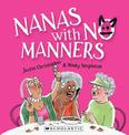 Nanas with No Manners