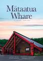 Mataatua Wharenui: Te Whare i Hoki Mai