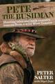 Pete the Bushman: Hunting Tales and Back-Country Lessons from a Wild West-Coaster