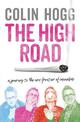 The High Road: A Journey to the New Frontier of Cannabis