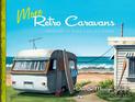 More Retro Caravans: Vantastic Kiwi Collections