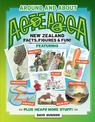 Around and About Aotearoa: New Zealand Facts, Figures and Fun!