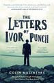 The Letters of Ivor Punch: Winner Of The Edinburgh Book Festival First Book Award