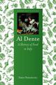 Al Dente: A History of Food in Italy