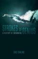 Strokes of Genius: A History of Swimming