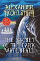 The Secret of the Dark Waterfall: A School Ship Tobermory Adventure (Book 4)
