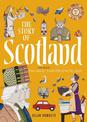 The Story of Scotland: Inspired by the Great Tapestry of Scotland