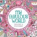 My Fabulous World: Drawing & Colouring