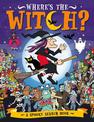 Where's the Witch?: A Spooky Search and Find Book