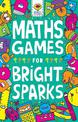 Maths Games for Bright Sparks: Ages 7 to 9