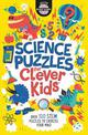 Science Puzzles for Clever Kids (R): Over 100 STEM Puzzles to Exercise Your Mind
