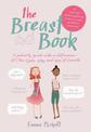 The Breast Book: A puberty guide with a difference - it's the when, why and how of breasts