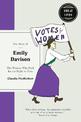 The Story of Emily Davison: The Woman Who Died for the Right to Vote