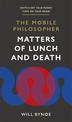 The Mobile Philosopher: Matters of Lunch and Death: Switch off your phone, turn on your brain