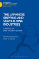 The Japanese Shipping and Shipbuilding Industries: A History of their Modern Growth
