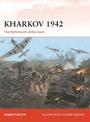 Kharkov 1942: The Wehrmacht strikes back